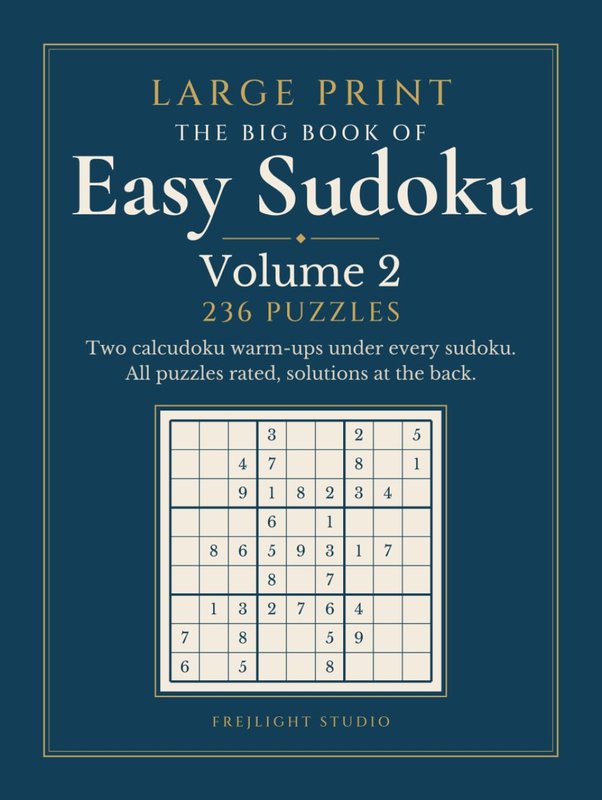 Front cover of The Big Book of Easy Sudoku, Volume 2 from FrejLight Studio: cream lettering on dark blue above a sudoku grid